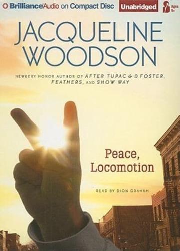 Peace, Locomotion