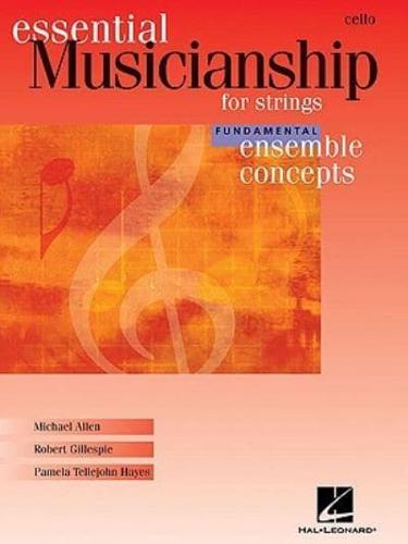 Essential Musicianship for Strings Cello