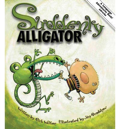 Suddenly Alligator