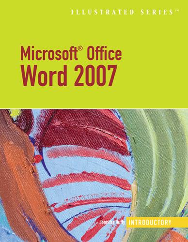 Microsoft Office Word 2007-Illustrated Introductory