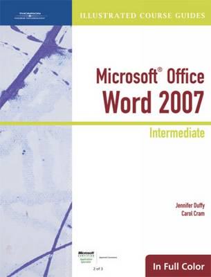 Illustrated Course Guide: Microsoft Office Word 2007 Intermediate