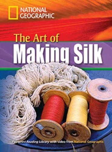 The Art of Making Silk