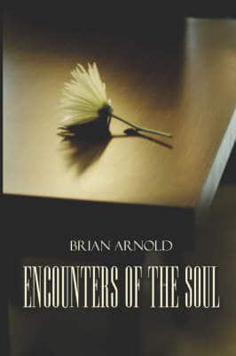 Encounters of the Soul