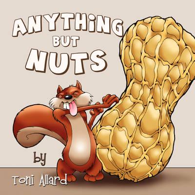 Anything But Nuts