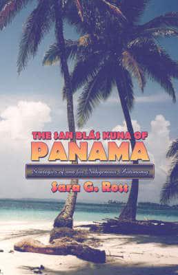 The San Blás Kuna of Panama