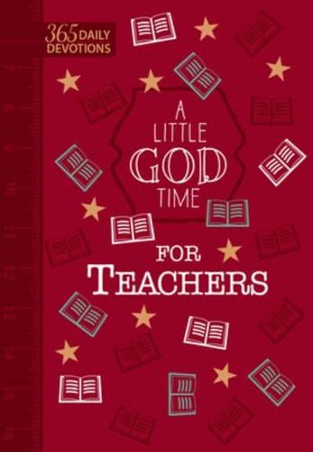 A Little God Time for Teachers (Gift Edition)