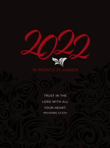 2022 18 Month Planner: Trust in the Lord (Faux Ziparound)