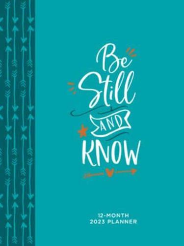 Be Still and Know (2023 Planner)