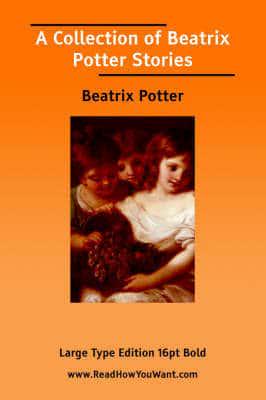 A Collection of Beatrix Potter Stories