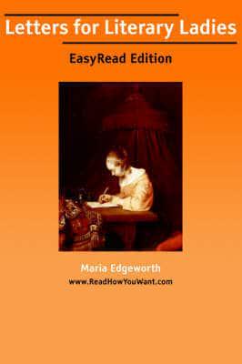 Letters for Literary Ladies [EasyRead Edition]