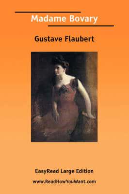 Madame Bovary [EasyRead Large Edition]