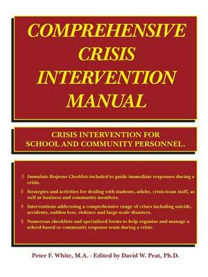 Comprehensive Crisis Intervention Manual: Crisis Intervention for School and Community Personnel