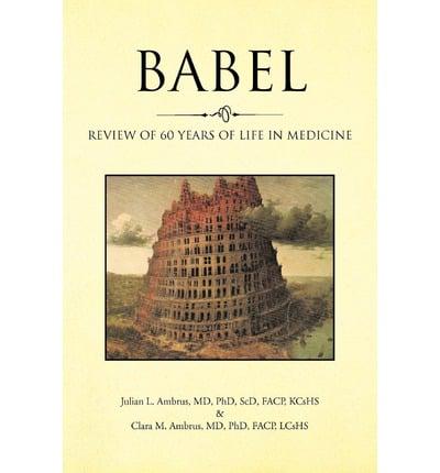 Babel: Review of 60 Years of Life in Medicine