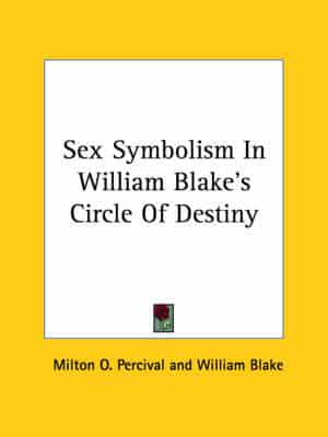 Sex Symbolism in William Blake's Circle of Destiny