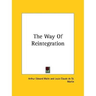 The Way Of Reintegration