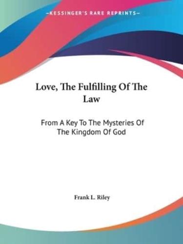 Love, The Fulfilling Of The Law