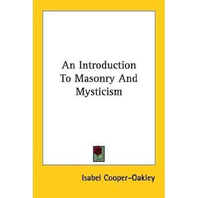 An Introduction To Masonry And Mysticism
