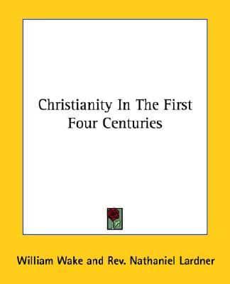 Christianity In The First Four Centuries