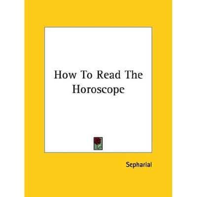 How To Read The Horoscope