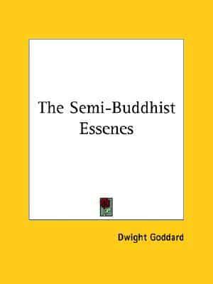 The Semi-Buddhist Essenes