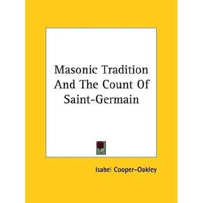 Masonic Tradition And The Count Of Saint-Germain