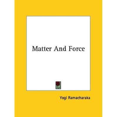 Matter And Force