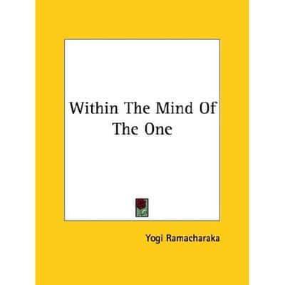 Within The Mind Of The One