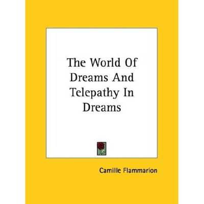 The World Of Dreams And Telepathy In Dreams