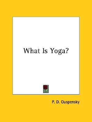 What Is Yoga?