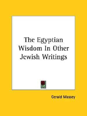 The Egyptian Wisdom In Other Jewish Writings