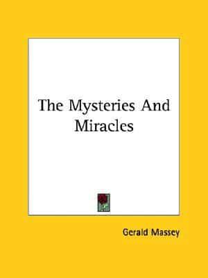 The Mysteries And Miracles