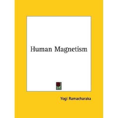 Human Magnetism