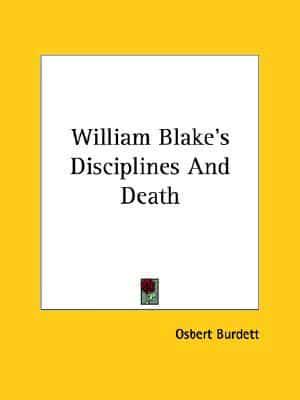 William Blake's Disciplines And Death