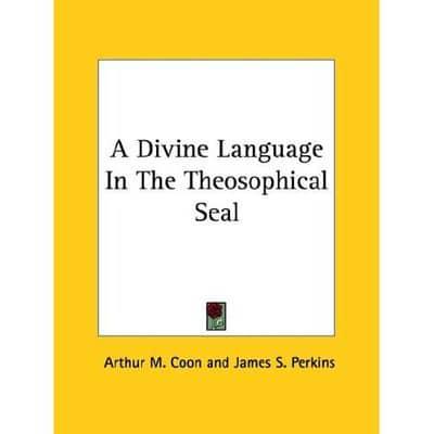 A Divine Language In The Theosophical Seal