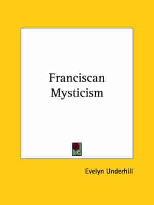 Franciscan Mysticism
