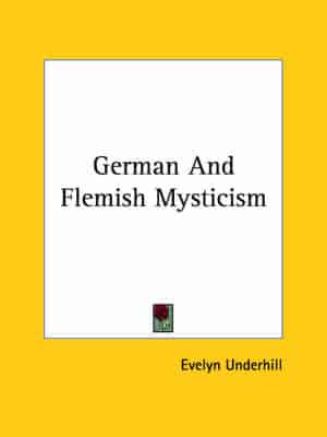 German and Flemish Mysticism