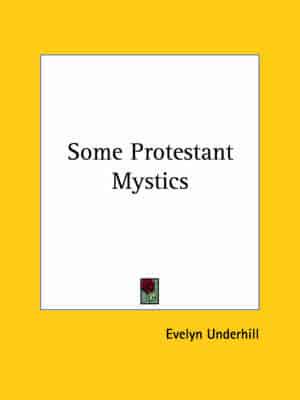 Some Protestant Mystics