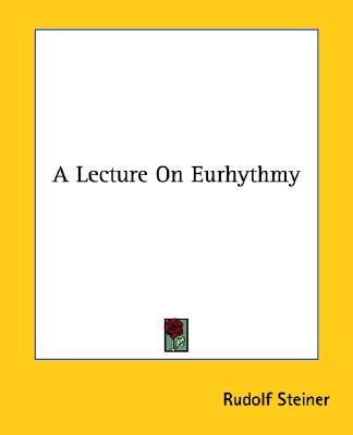 A Lecture On Eurhythmy