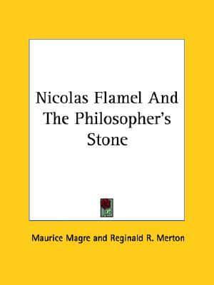 Nicolas Flamel And The Philosopher's Stone