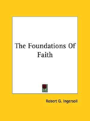 The Foundations Of Faith