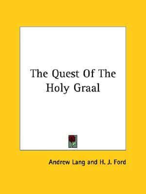The Quest Of The Holy Graal