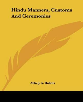 Hindu Manners, Customs And Ceremonies