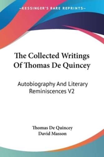 The Collected Writings Of Thomas De Quincey