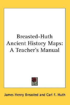 Breasted-Huth Ancient History Maps