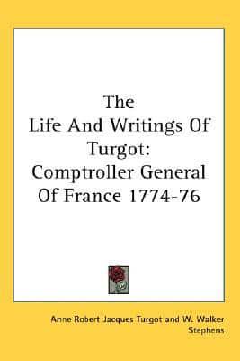 The Life And Writings Of Turgot