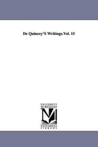 de Quincey's Writings: Letters to a Young Man, and Other Papers