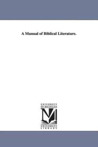A Manual of Biblical Literature.