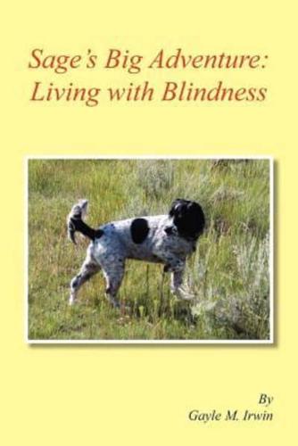 Sage's Big Adventure: Living with Blindness