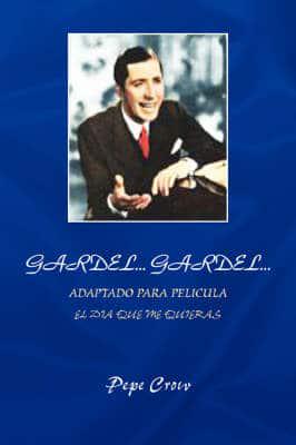 Gardel...Gardel...