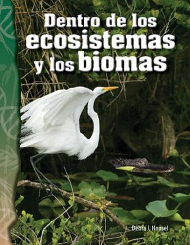 Dentro De Los Ecosistemas Y Los Biomas